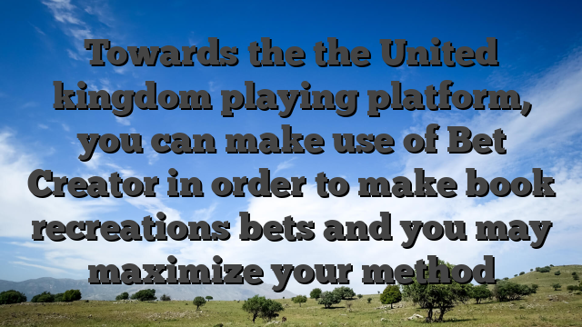 Towards the the United kingdom playing platform, you can make use of Bet Creator in order to make book recreations bets and you may maximize your method