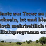 Um Gaste zur Treue zu platz wechseln, ist und bleibt jedoch mehrheitlich ein Loyalitatsprogramm erstellt