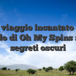 Un viaggio incantato nel mondo di Oh My Spins svela segreti oscuri