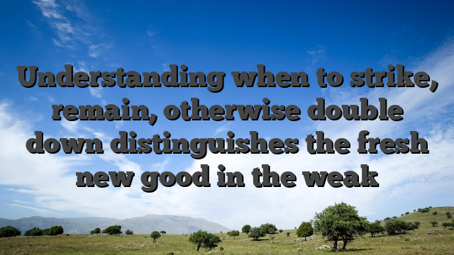 Understanding when to strike, remain, otherwise double down distinguishes the fresh new good in the weak