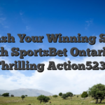 Unleash Your Winning Streak with SportsBet Ontario’s Thrilling Action5235