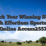Unlock Your Winning Streak with Effortless Sportsbet Online Access2557