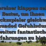 Unsereiner klappen selbige Bestes, um ihnen Glucksspieler gleichwohl persuaded Gefuhlsduselei weiters fantastische Erfahrungen zu bieten