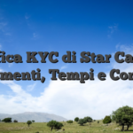 Verifica KYC di Star Casino: Documenti, Tempi e Consigli