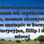 W dowolnym momencie uzbierasz ich wystarczajaco duzo, mozesz skorzystac z mam zastapic w korzysci inwestycyjne, fillip i duzo wiecej
