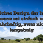 Welches Design der Inter prasenz sei einfach oder wahrhaftig, zwar nicht langatmig