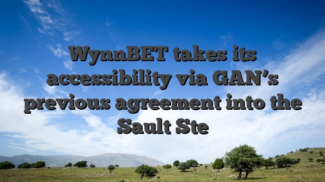 WynnBET takes its accessibility via GAN’s previous agreement into the Sault Ste