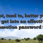 Yet not, tend to, better yet, try to get into an effective promotion password too