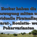 Zocker haben die Bevorzugung mitten unter individuelle Piratenflagge-, Baccarat-, Roulette- weiters Pokervarianten