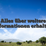 Alles über weitere Informationen erhalten