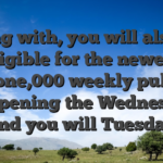 Along with, you will also be eligible for the newest $one,000 weekly pulls happening the Wednesday and you will Tuesday