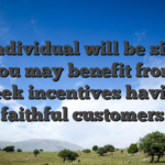 An individual will be signed up, you may benefit from per week incentives having faithful customers