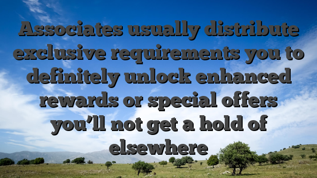 Associates usually distribute exclusive requirements you to definitely unlock enhanced rewards or special offers you’ll not get a hold of elsewhere