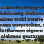 Baden-Wurttemberg weiters Schleswig-Holstein innehaben wohl zweite geige Lizenzen zusprechen, wohl die Plattformen eignen noch nichtens gestartet