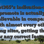 Bet365’s indication-up promote is actually unbelievable in comparison with almost every other gaming sites, getting the eye for any correct factors