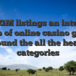 BetMGM listings an intensive group of online casino games round the all the head categories
