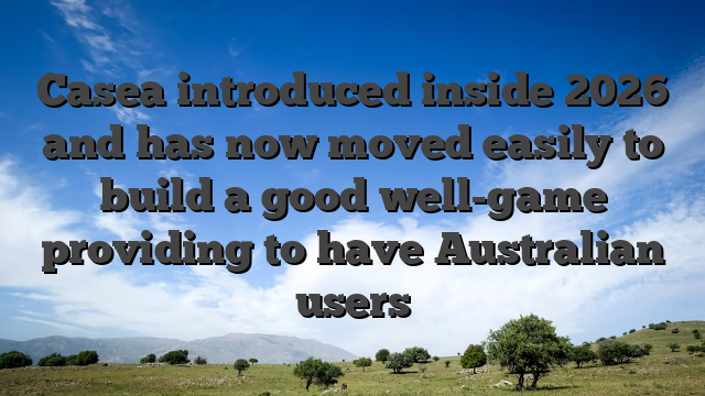 Casea introduced inside 2026 and has now moved easily to build a good well-game providing to have Australian users
