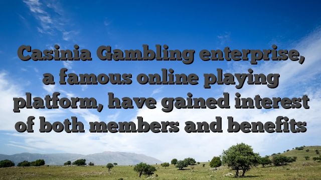 Casinia Gambling enterprise, a famous online playing platform, have gained interest of both members and benefits