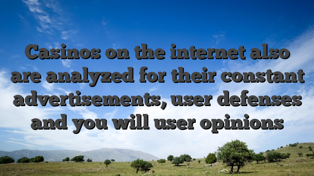 Casinos on the internet also are analyzed for their constant advertisements, user defenses and you will user opinions