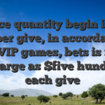 Choice quantity begin in the $1 per give, in accordance with VIP games, bets is really as large as $five hundred each give