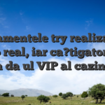 Clasamentele try realizate in timp real, iar ca?tigatorii se ob?in da ul VIP al cazinoului