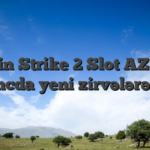 Coin Strike 2 Slot AZ ilə qazancda yeni zirvələrə çatın