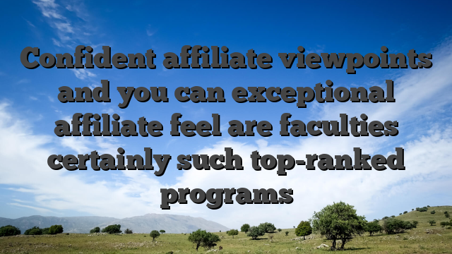 Confident affiliate viewpoints and you can exceptional affiliate feel are faculties certainly such top-ranked programs