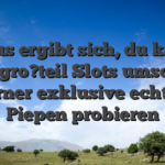 Daraus ergibt sich, du kannst ein gro?teil Slots umsonst ferner exklusive echtes Piepen probieren