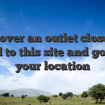 Discover an outlet close by, head to this site and go into your location