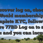 Discover log on, choose “Would membership,” complete KYC, following explore 77BD Log on to access games and you can incentives
