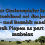 Fur Casinospieler leer Deutschland sei dasjenige Ein- und Bezahlt machen durch Piepen as part of � muhelos