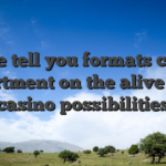 Game tell you formats create assortment on the alive local casino possibilities