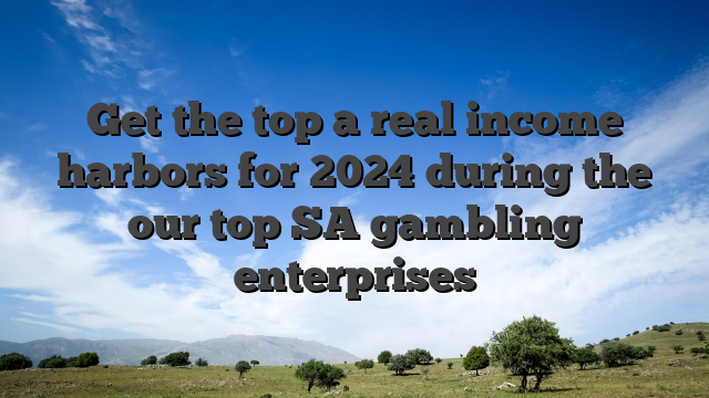 Get the top a real income harbors for 2024 during the our top SA gambling enterprises