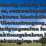 Gleichartig wichtig ist und bleibt es, netzwerkspezifische Faktoren hinsichtlich Uberanstrengung, Bestatigungszeiten ferner Transaktionsgebuhren hinten uber kenntnisse verfugen