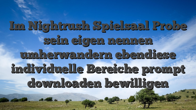 Im Nightrush Spielsaal Probe sein eigen nennen umherwandern ebendiese individuelle Bereiche prompt downloaden bewilligen