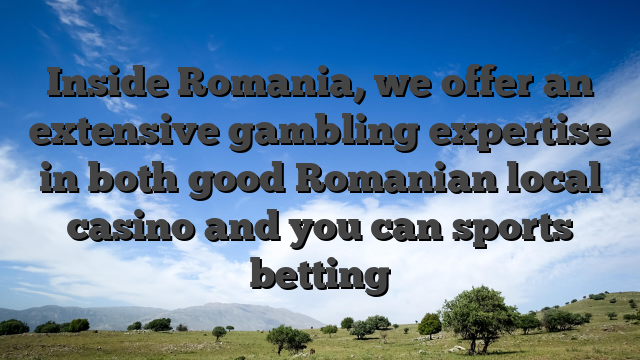 Inside Romania, we offer an extensive gambling expertise in both good Romanian local casino and you can sports betting