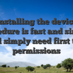 Installing the device procedure is fast and simple, and simply need first tool permissions