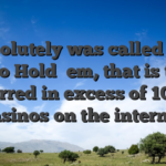 It absolutely was called Local casino Hold �em, that is today starred in excess of 1000 casinos on the internet