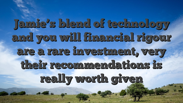 Jamie’s blend of technology and you will financial rigour are a rare investment, very their recommendations is really worth given