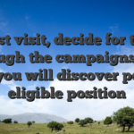 Just visit, decide for the through the campaigns tab, and you will discover people eligible position