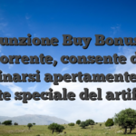 La funzione Buy Bonus, se corrente, consente di avvicinarsi apertamente tenta parte speciale del artificio
