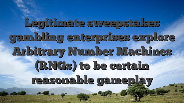Legitimate sweepstakes gambling enterprises explore Arbitrary Number Machines (RNGs) to be certain reasonable gameplay