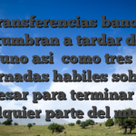 Los transferencias bancarias acostumbran a tardar dentro de uno asi� como tres las jornadas habiles sobre regresar para terminar a De cualquier parte del mundo