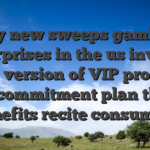 Many new sweeps gambling enterprises in the us involve some version of VIP program or commitment plan that benefits recite consumers