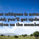 Most critiques is actually rapid; you’ll get updates condition on the membership