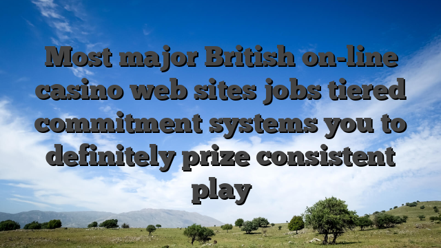 Most major British on-line casino web sites jobs tiered commitment systems you to definitely prize consistent play