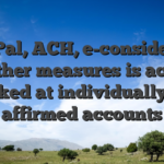 PayPal, ACH, e-consider, or any other measures is actually looked at individually on affirmed accounts