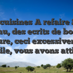 Plats cuisines A refaire Super menu, des ecrits de bonne facture, ceci excessivement asile, vous avons attire