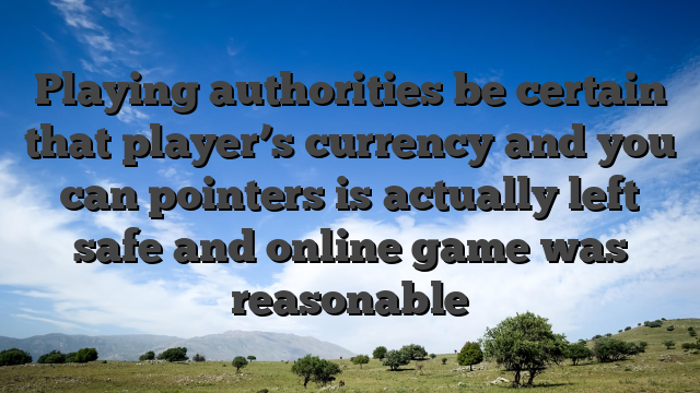 Playing authorities be certain that player’s currency and you can pointers is actually left safe and online game was reasonable