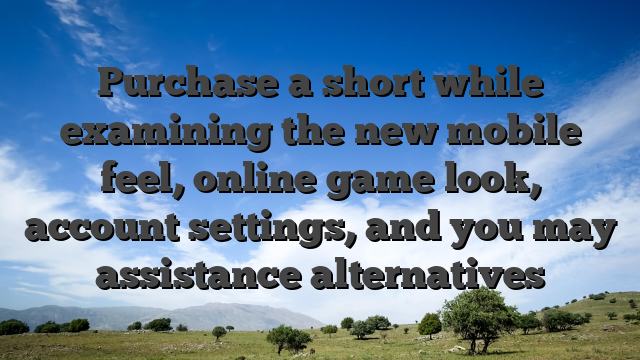 Purchase a short while examining the new mobile feel, online game look, account settings, and you may assistance alternatives